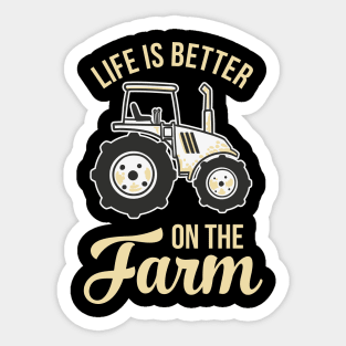 Life is better on the Farm Sticker